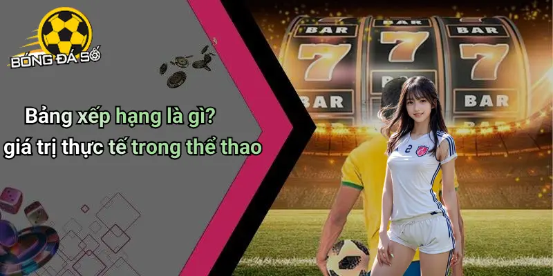 Bảng xếp hạng