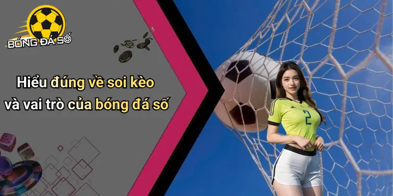 Soi Kèo: Chiến Lược Phân Tích Tỷ Lệ Và Sức Hút Từ Bóng Đá Số 31 Soi Kèo