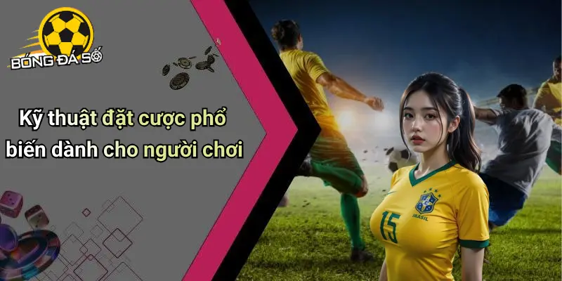 Mẹo Cược Bóng Đá Tỷ Lệ Kèo: Chiến Thuật Tăng Tỷ Lệ Thắng 4 Mẹo Cược Bóng Đá Tỷ Lệ Kèo